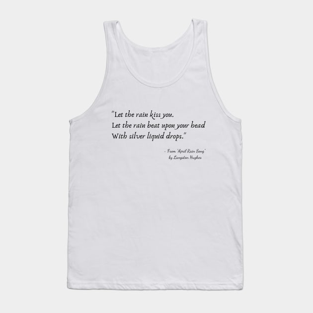 A Quote from "April Rain Song" by Langston Hughes Tank Top by Poemit